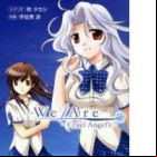 We/Are Cruel Angel's