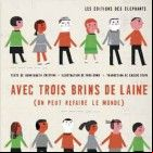 Avec trois brins de laine (on peut refaire le monde)
